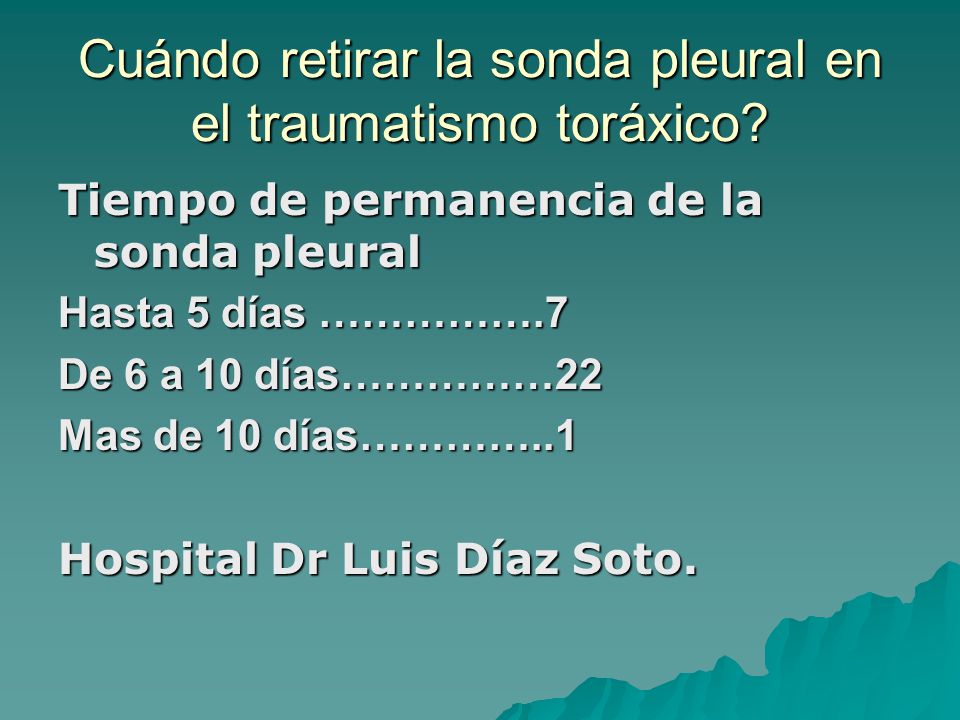 Cuándo retirar la sonda pleural en el traumatismo toráxico