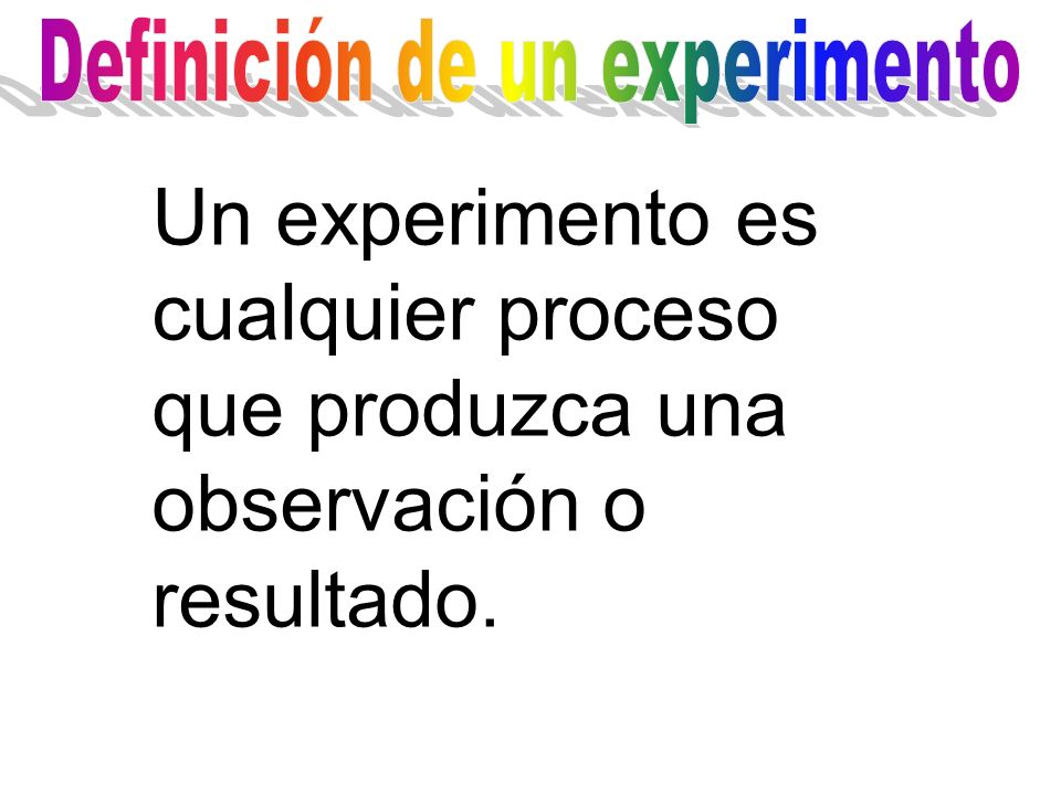 Definición de un experimento