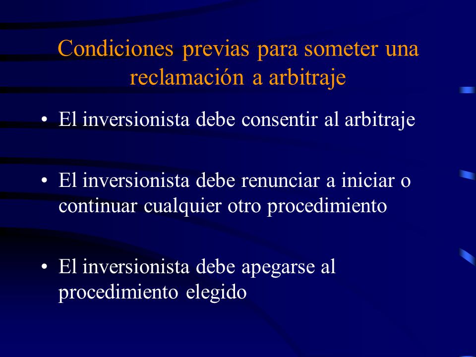 Condiciones previas para someter una reclamación a arbitraje