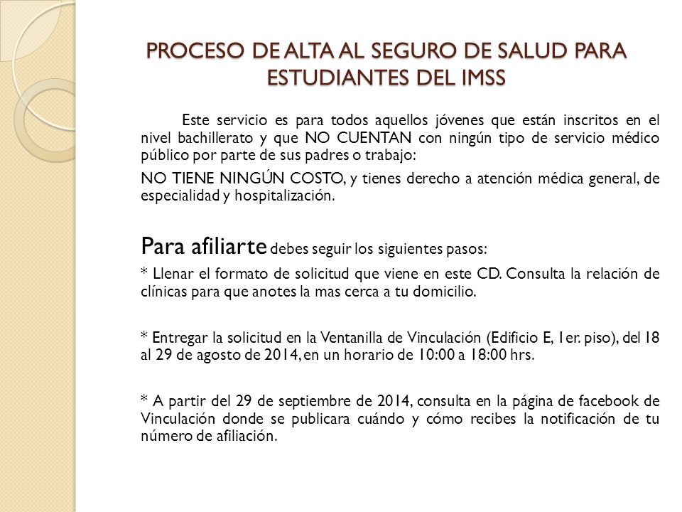 PROCESO DE ALTA AL SEGURO DE SALUD PARA ESTUDIANTES DEL IMSS