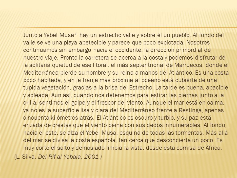 Junto a Yebel Musa. hay un estrecho valle y sobre él un pueblo