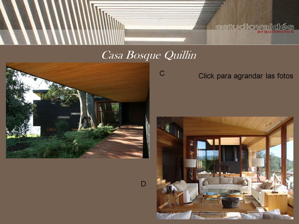 Casa Bosque Quillin C Click para agrandar las fotos D