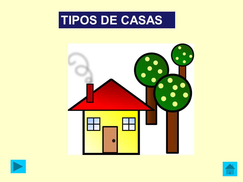 TIPOS DE CASAS
