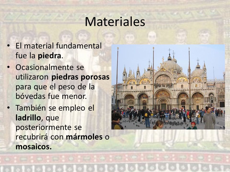 Materiales El material fundamental fue la piedra.