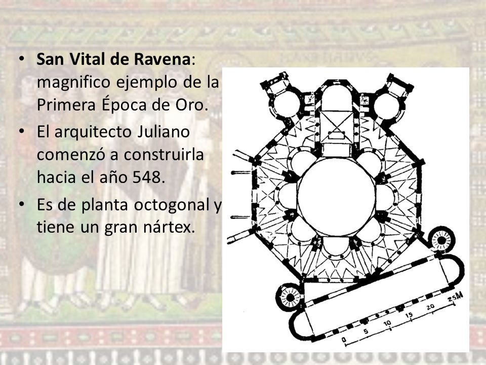 San Vital de Ravena: magnifico ejemplo de la Primera Época de Oro.