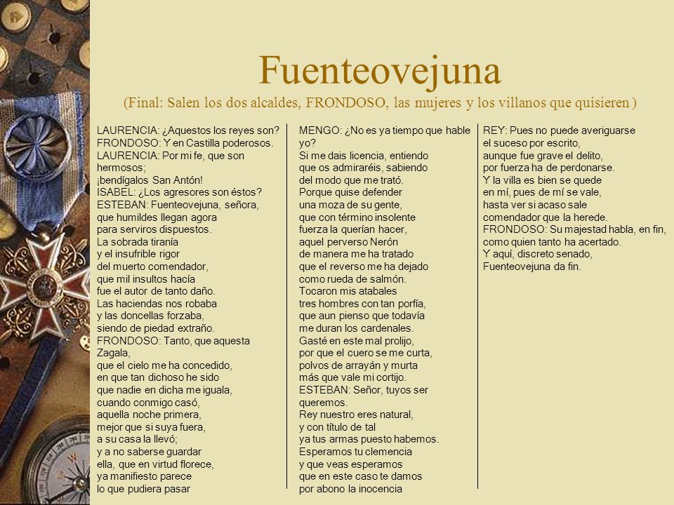Fuenteovejuna (Final: Salen los dos alcaldes, FRONDOSO, las mujeres y los villanos que quisieren )