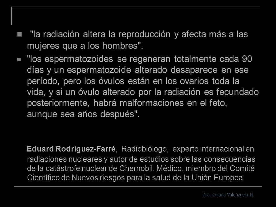 la radiación altera la reproducción y afecta más a las mujeres que a los hombres .