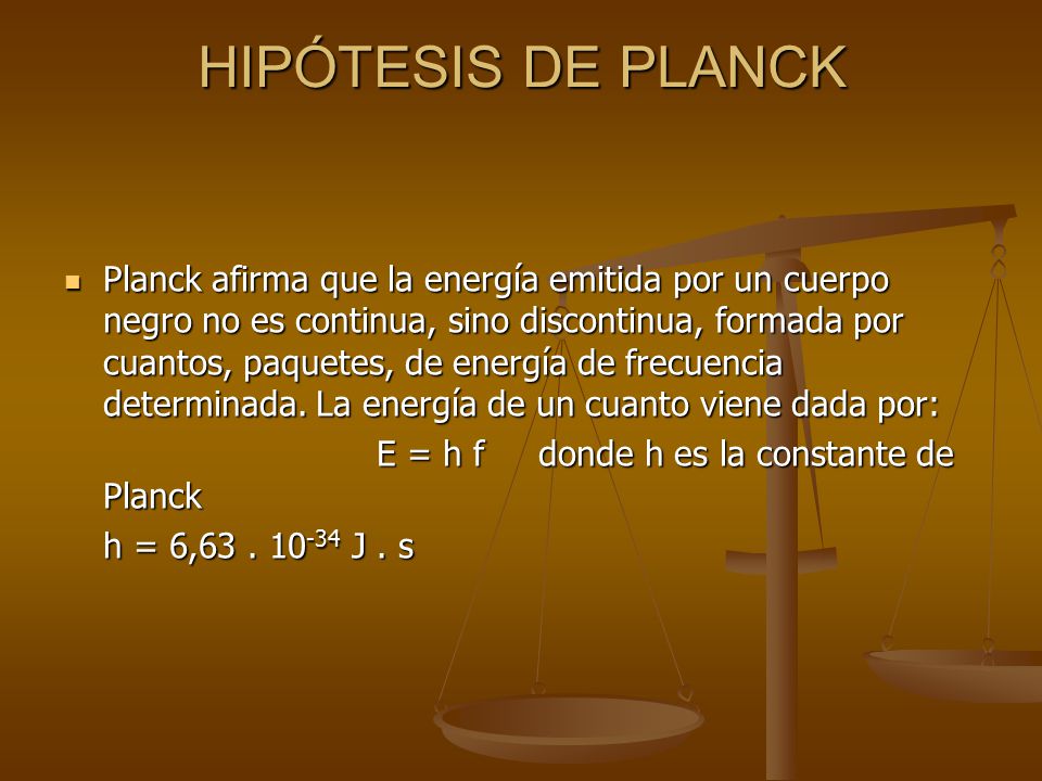 HIPÓTESIS DE PLANCK