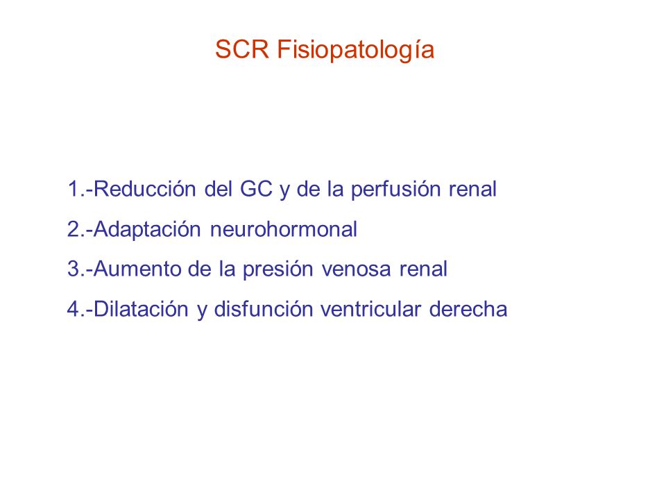 SCR Fisiopatología 1.-Reducción del GC y de la perfusión renal