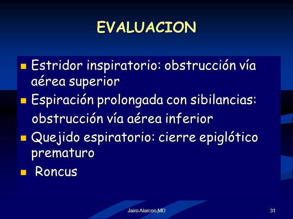 EVALUACION Estridor inspiratorio: obstrucción vía aérea superior