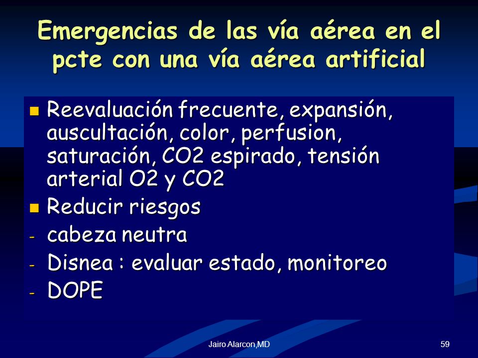 Emergencias de las vía aérea en el pcte con una vía aérea artificial