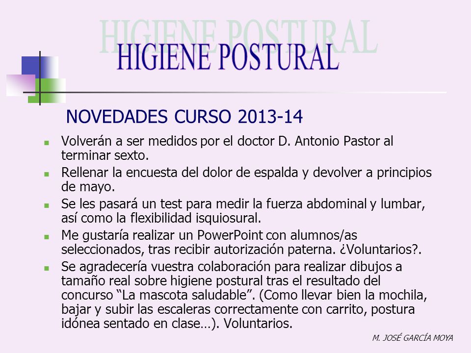 NOVEDADES CURSO Volverán a ser medidos por el doctor D. Antonio Pastor al terminar sexto.