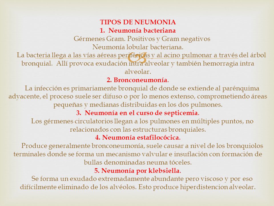 TIPOS DE NEUMONIA 1. Neumonía bacteriana Gérmenes Gram