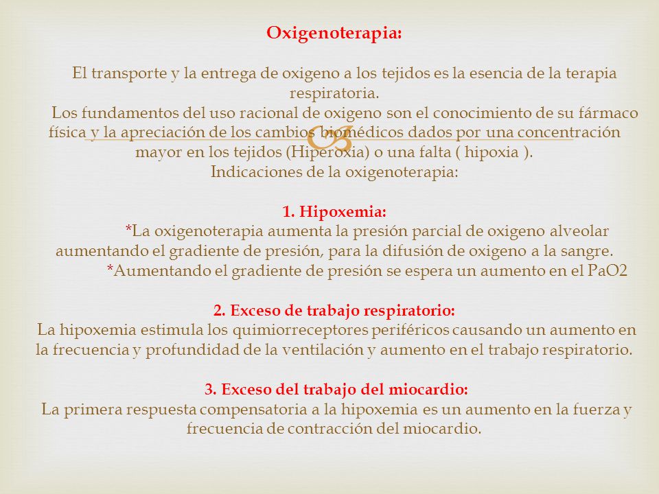 Oxigenoterapia: El transporte y la entrega de oxigeno a los tejidos es la esencia de la terapia respiratoria.