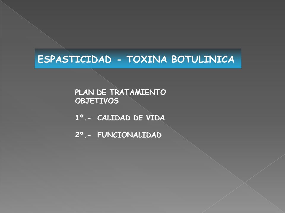 ESPASTICIDAD - TOXINA BOTULINICA