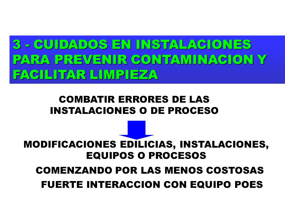 3 - CUIDADOS EN INSTALACIONES PARA PREVENIR CONTAMINACION Y FACILITAR LIMPIEZA