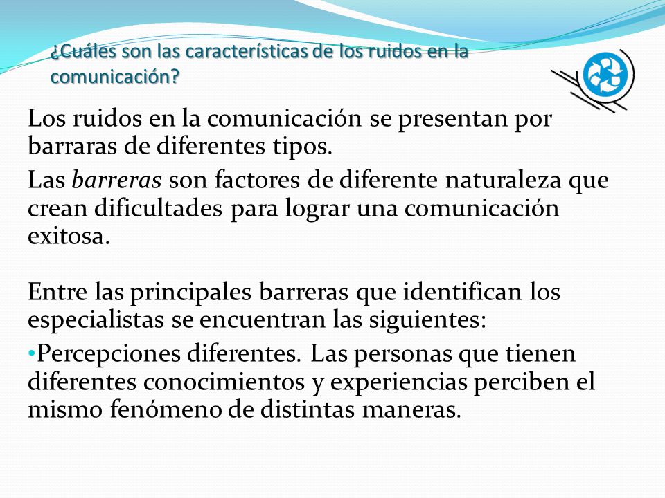 ¿Cuáles son las características de los ruidos en la comunicación