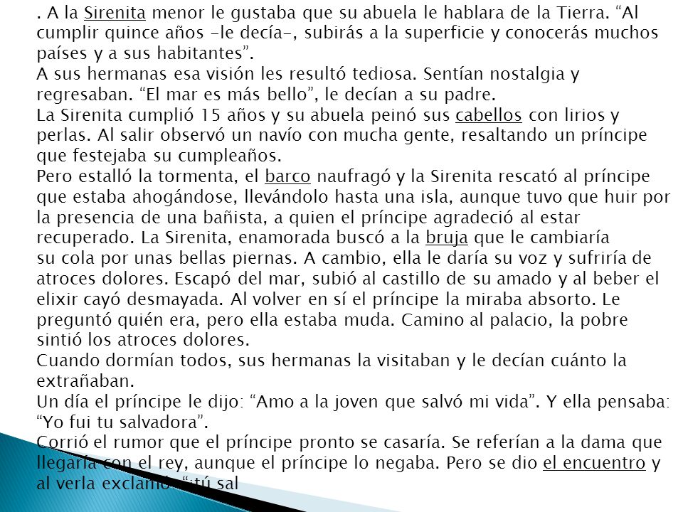 A la Sirenita menor le gustaba que su abuela le hablara de la Tierra