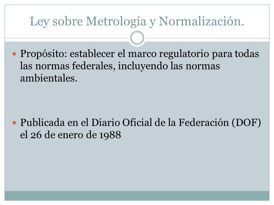 Ley sobre Metrología y Normalización.