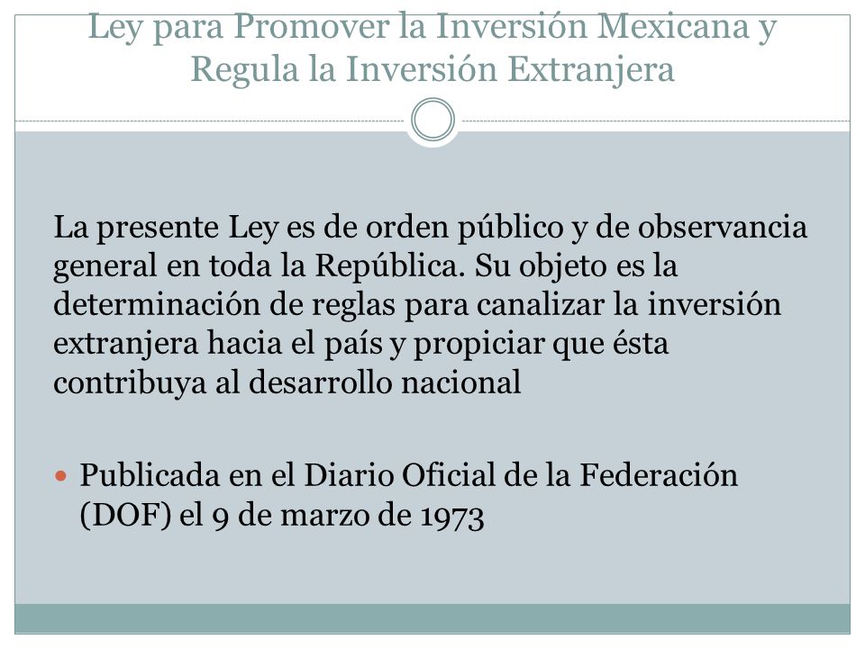 Ley para Promover la Inversión Mexicana y Regula la Inversión Extranjera
