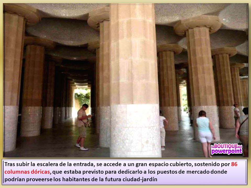 Tras subir la escalera de la entrada, se accede a un gran espacio cubierto, sostenido por 86 columnas dóricas, que estaba previsto para dedicarlo a los puestos de mercado donde podrían proveerse los habitantes de la futura ciudad-jardín