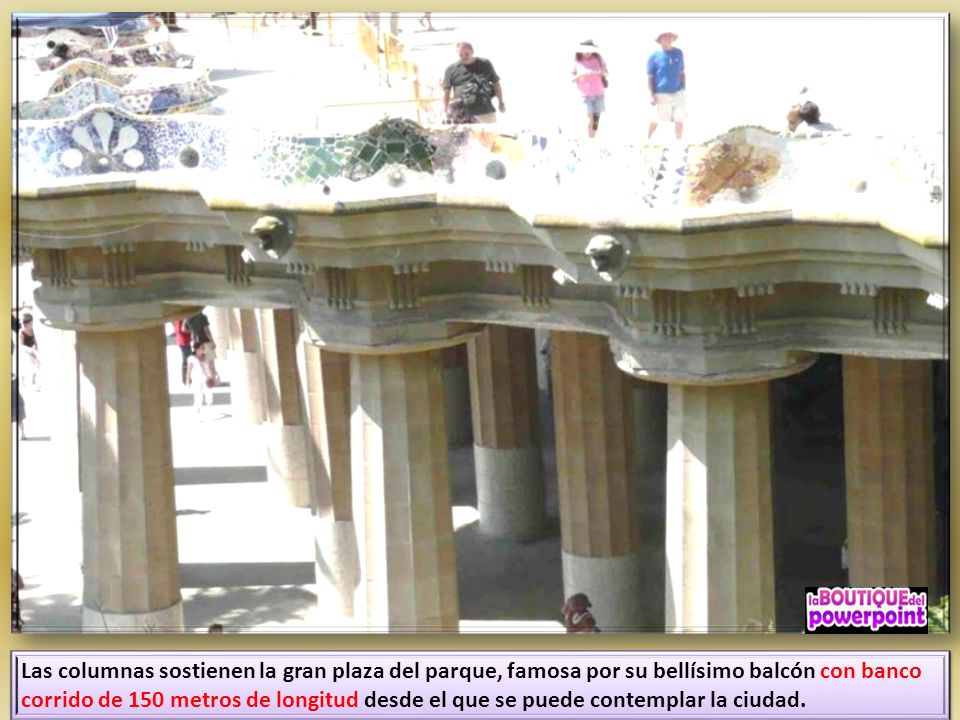 Las columnas sostienen la gran plaza del parque, famosa por su bellísimo balcón con banco corrido de 150 metros de longitud desde el que se puede contemplar la ciudad.