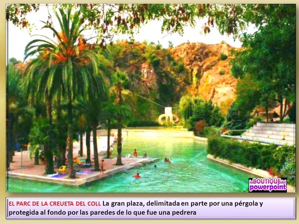 EL PARC DE LA CREUETA DEL COLL La gran plaza, delimitada en parte por una pérgola y protegida al fondo por las paredes de lo que fue una pedrera
