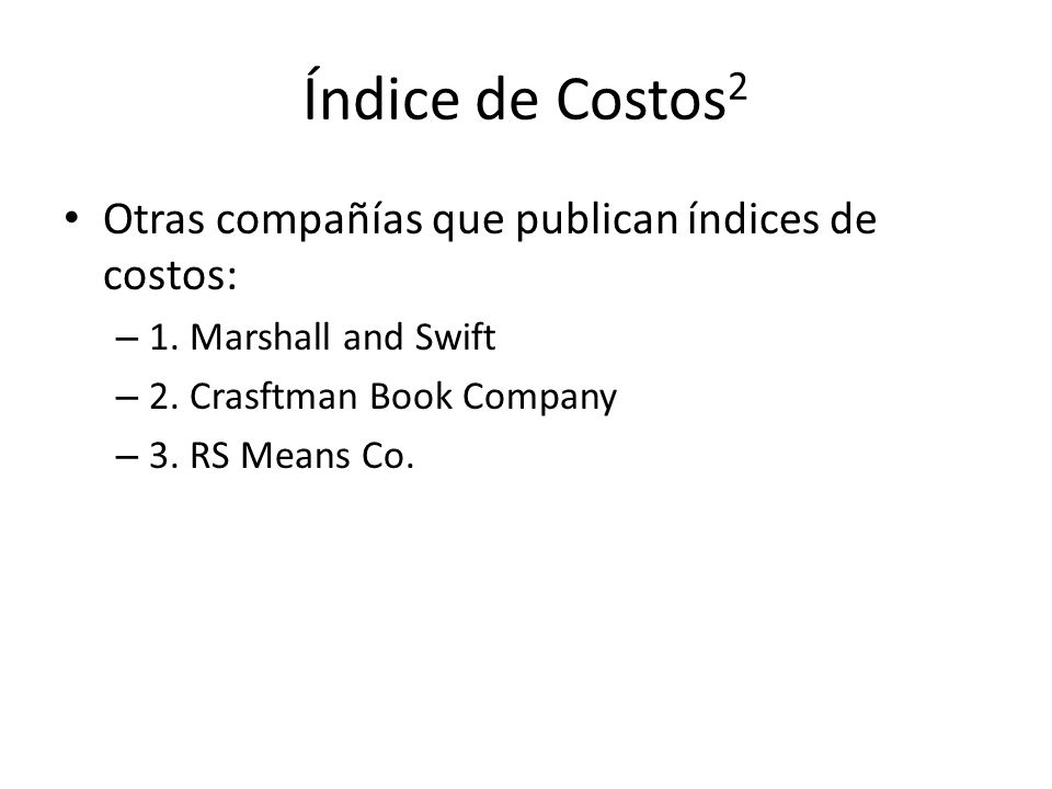 Índice de Costos2 Otras compañías que publican índices de costos:
