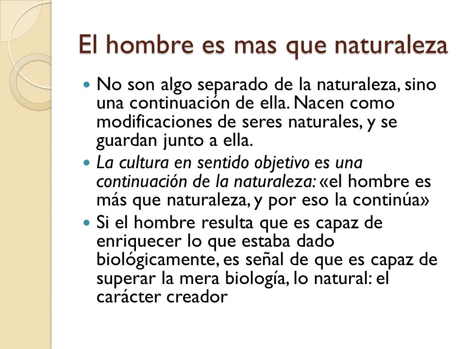 El hombre es mas que naturaleza