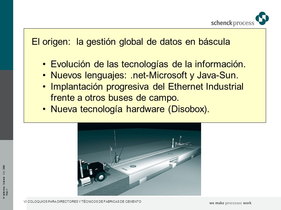 El origen: la gestión global de datos en báscula