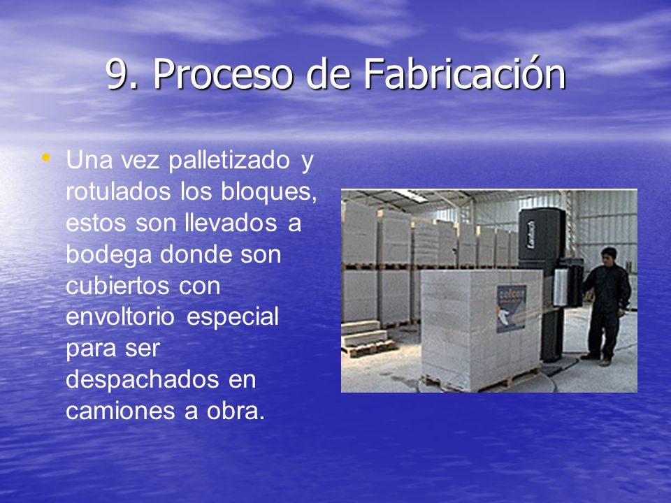 9. Proceso de Fabricación