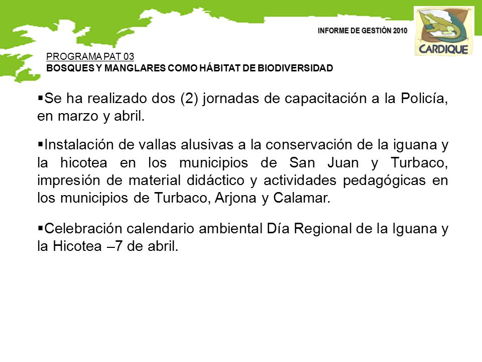 INFORME DE GESTIÓN 2010 PROGRAMA PAT 03. BOSQUES Y MANGLARES COMO HÁBITAT DE BIODIVERSIDAD.