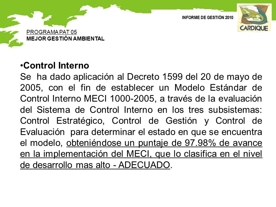 INFORME DE GESTIÓN 2010 PROGRAMA PAT 05. MEJOR GESTIÓN AMBIENTAL. Control Interno.