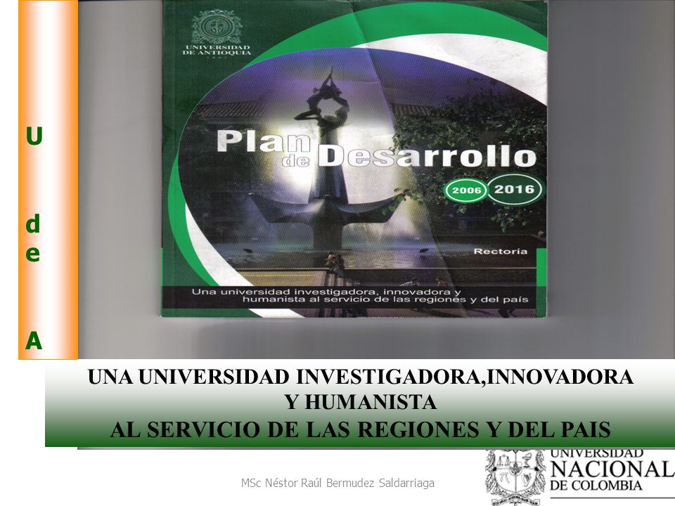 U d e A AL SERVICIO DE LAS REGIONES Y DEL PAIS
