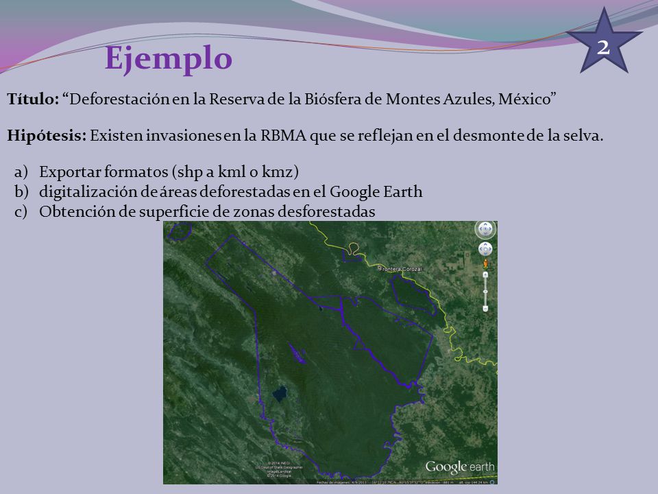2 Ejemplo. Título: Deforestación en la Reserva de la Biósfera de Montes Azules, México