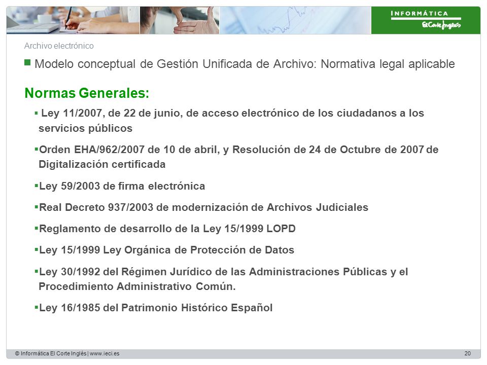 Archivo electrónico Modelo conceptual de Gestión Unificada de Archivo: Normativa legal aplicable. Normas Generales: