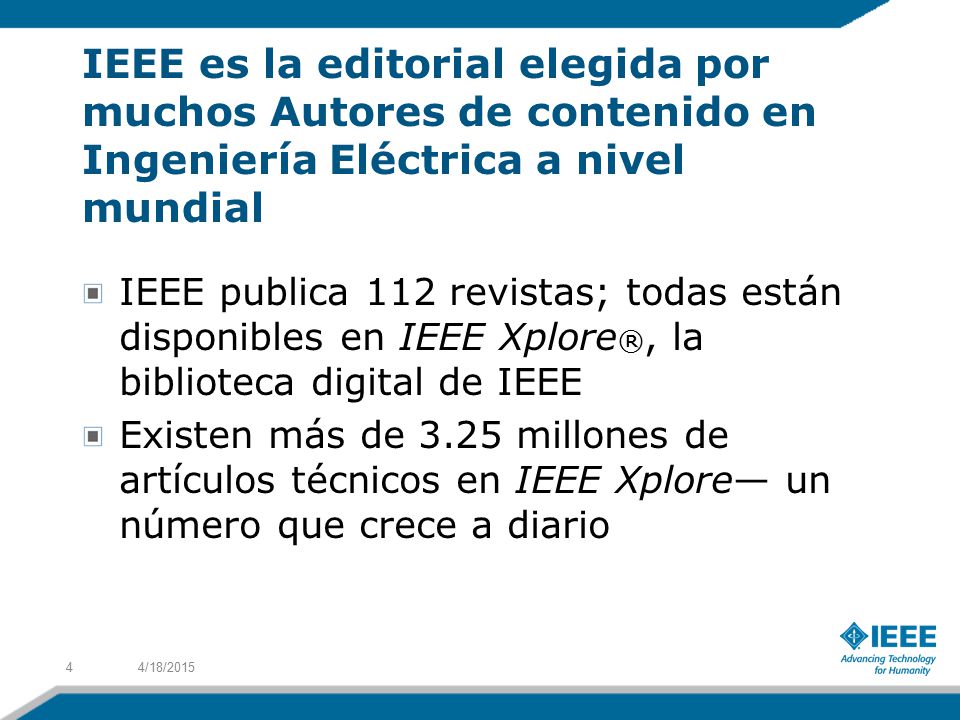 IEEE es la editorial elegida por muchos Autores de contenido en Ingeniería Eléctrica a nivel mundial