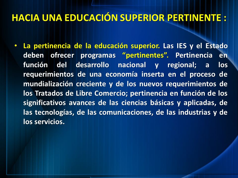 HACIA UNA EDUCACIÓN SUPERIOR PERTINENTE :