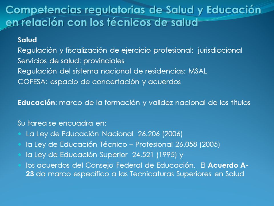 Competencias regulatorias de Salud y Educación en relación con los técnicos de salud