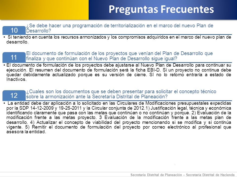 Preguntas Frecuentes ¿Se debe hacer una programación de territorialización en el marco del nuevo Plan de Desarrollo