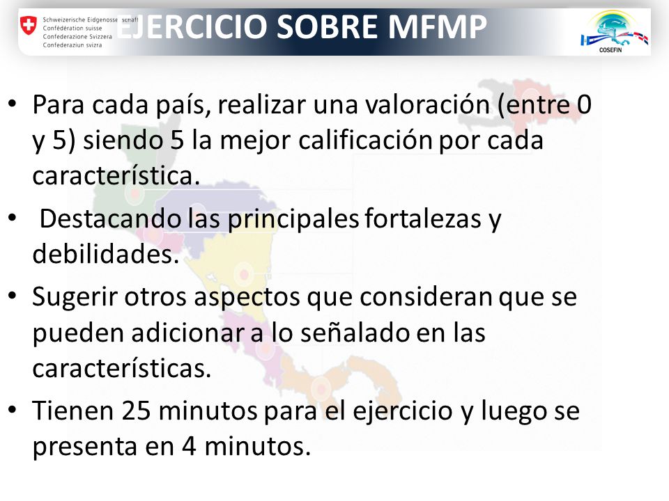 EJERCICIO SOBRE MFMP Para cada país, realizar una valoración (entre 0 y 5) siendo 5 la mejor calificación por cada característica.