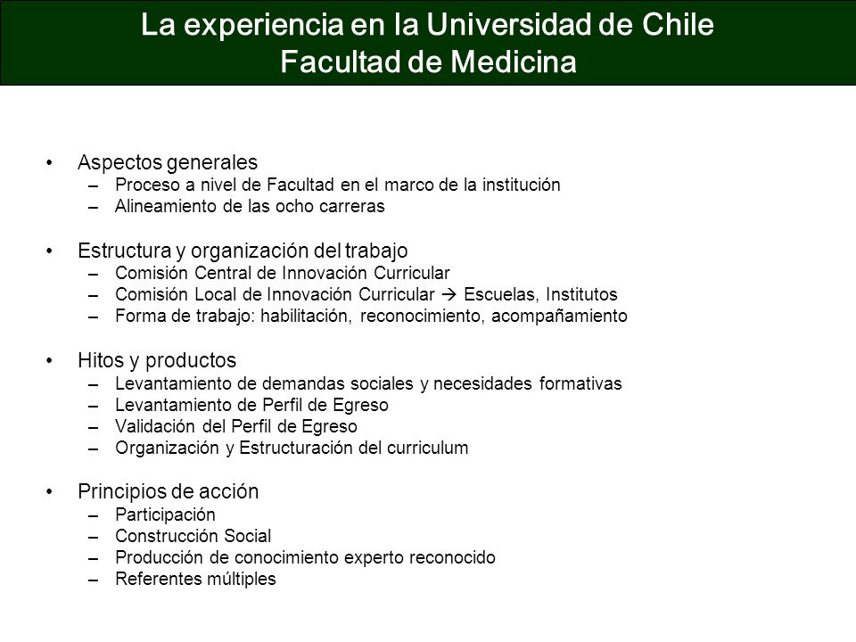 La experiencia en la Universidad de Chile Facultad de Medicina