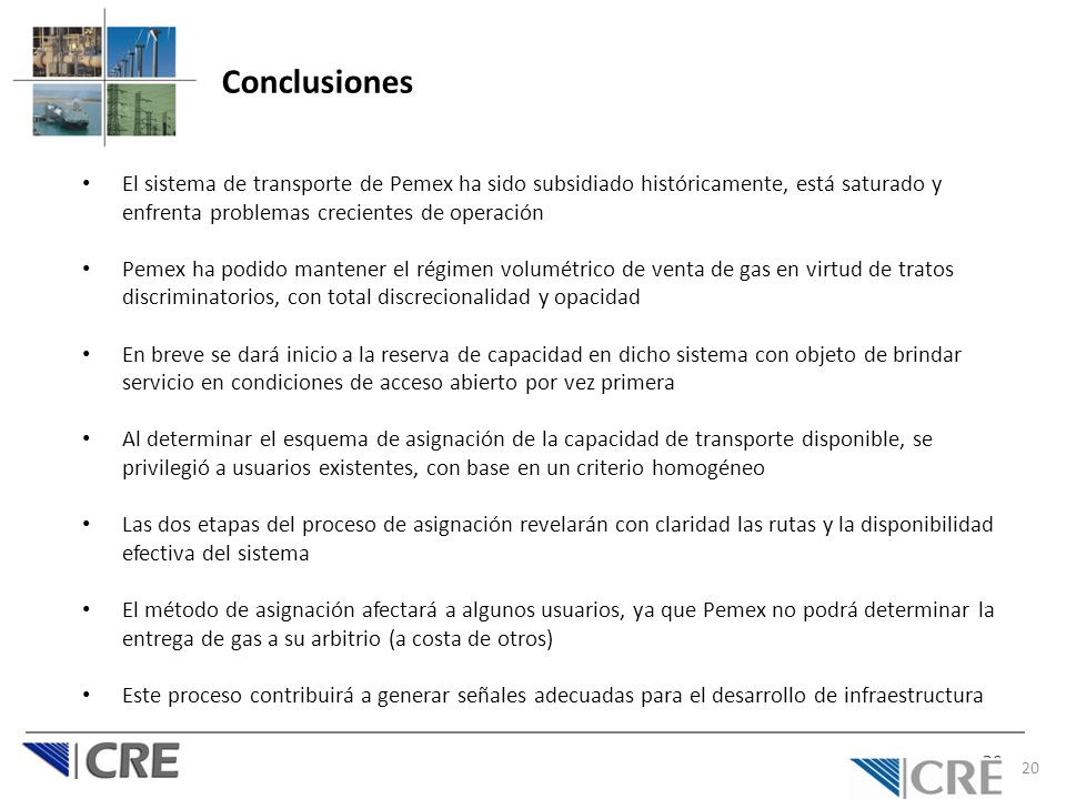 Conclusiones El sistema de transporte de Pemex ha sido subsidiado históricamente, está saturado y enfrenta problemas crecientes de operación.