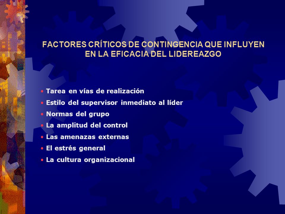 FACTORES CRÍTICOS DE CONTINGENCIA QUE INFLUYEN EN LA EFICACIA DEL LIDEREAZGO