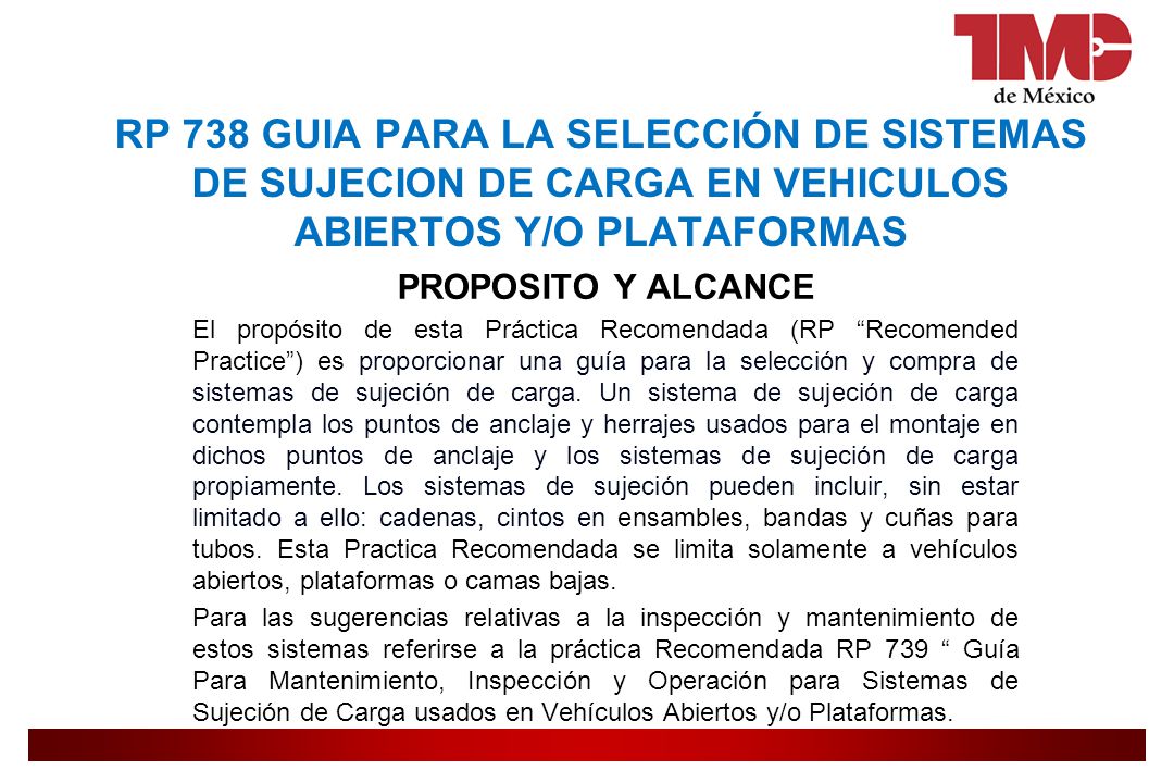 RP 738 GUIA PARA LA SELECCIÓN DE SISTEMAS DE SUJECION DE CARGA EN VEHICULOS ABIERTOS Y/O PLATAFORMAS