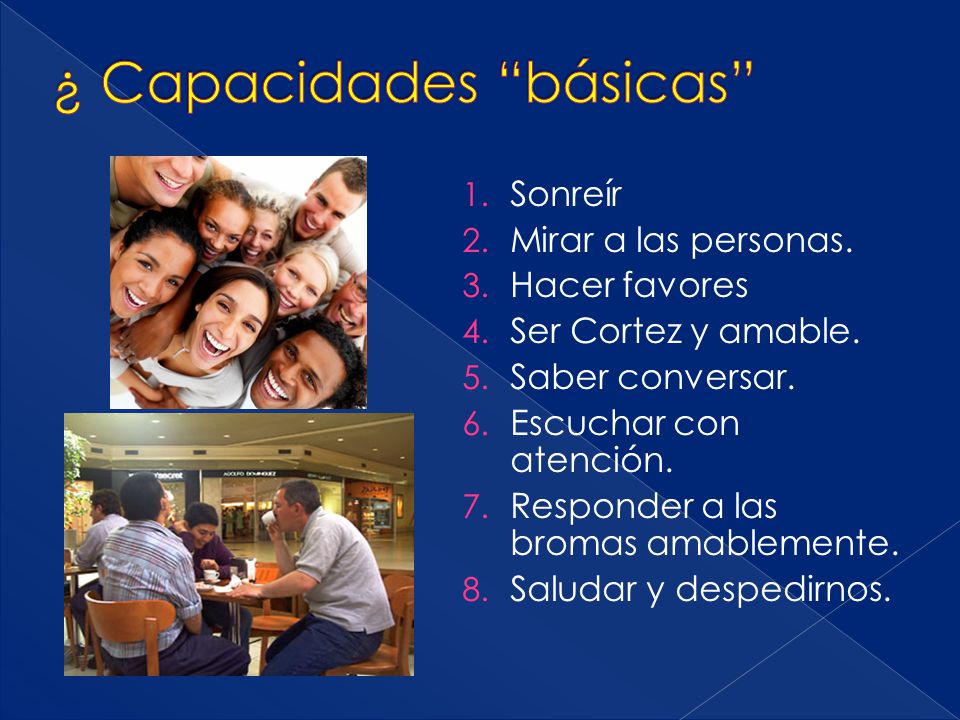 ¿ Capacidades básicas