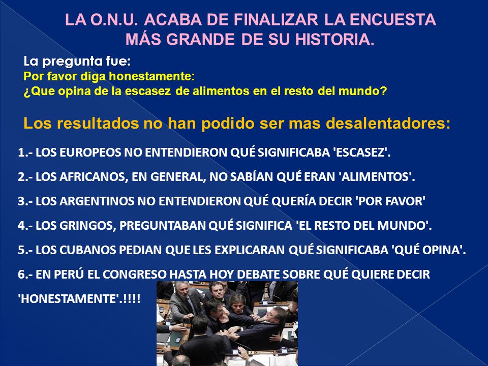 LA O.N.U. ACABA DE FINALIZAR LA ENCUESTA MÁS GRANDE DE SU HISTORIA.