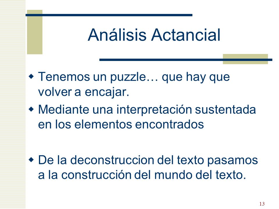 Análisis Actancial Tenemos un puzzle… que hay que volver a encajar.