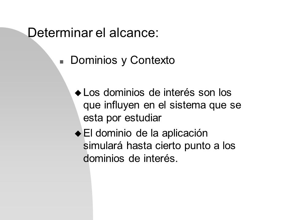 Determinar el alcance: