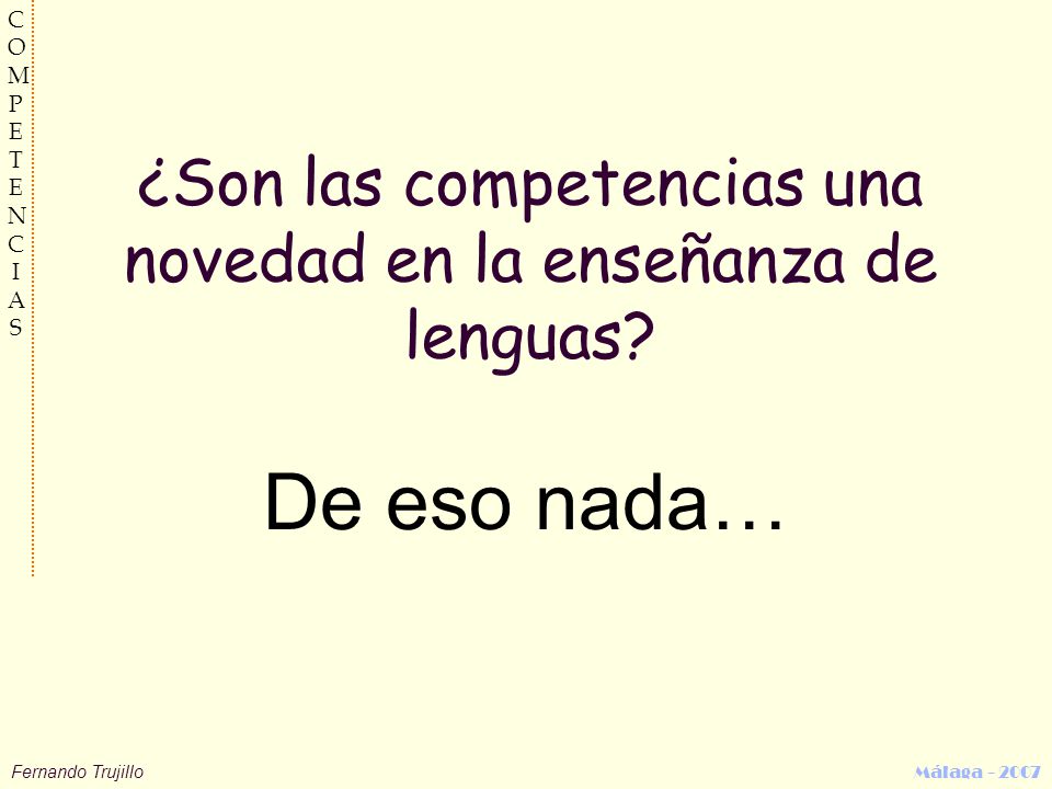 ¿Son las competencias una novedad en la enseñanza de lenguas